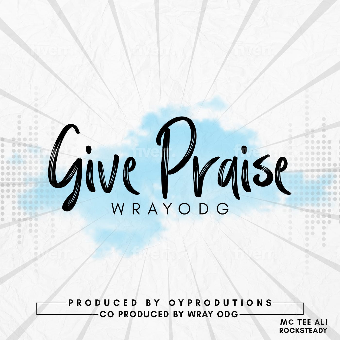 Wray Odg - Give Praise
