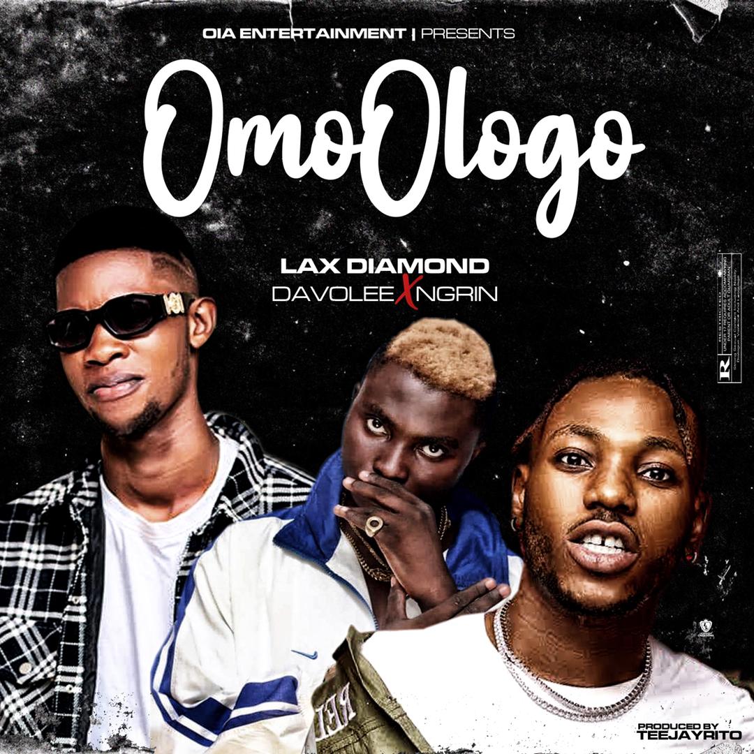 Ngrin ft.Lax diamond x davolee - OMO OLOGO